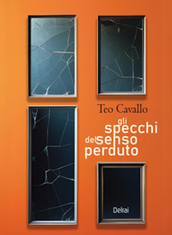 Gli specchi del senso perduto - Librerie.coop