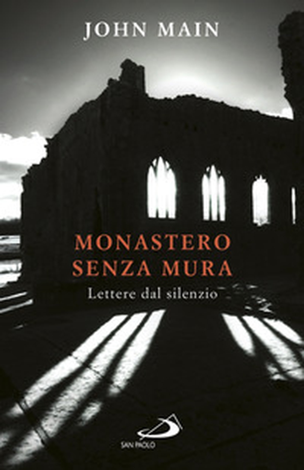 Monastero senza mura. Lettere dal silenzio - Librerie.coop Monastero senza mura. Lettere dal silenzio - Librerie.coop