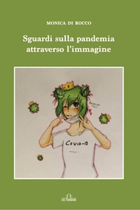 Sguardi sulla pandemia attraverso l'immagine - Librerie.coop