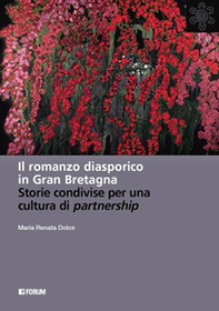 Il romanzo diasporico in Gran Bretagna. Storie condivise per una cultura di partnership - Librerie.coop