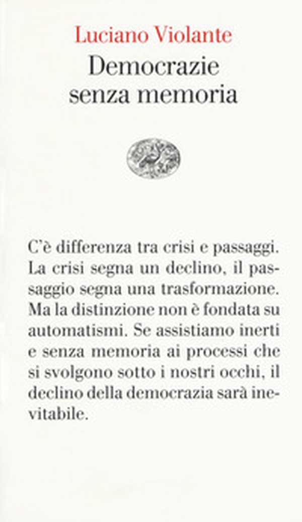 Democrazie senza memoria - Librerie.coop Democrazie senza memoria - Librerie.coop
