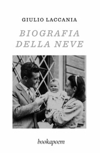 Biografia della neve - Librerie.coop