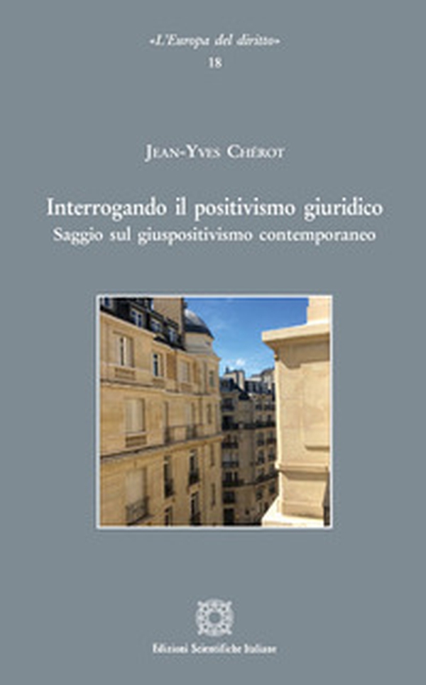 Interrogando il positivismo giuridico - Librerie.coop Interrogando il positivismo giuridico - Librerie.coop