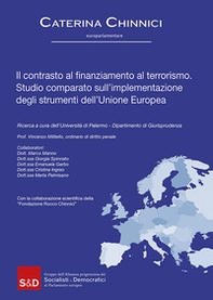 Il contrasto al finanziamento al terrorismo. Studio comparato sull'implementazione degli strumenti dell'Unione Europea - Librerie.coop