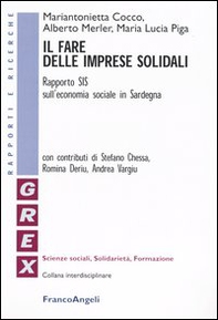 Il fare delle imprese solidali. Rapporto SIS sull'economia sociale in Sardegna - Librerie.coop