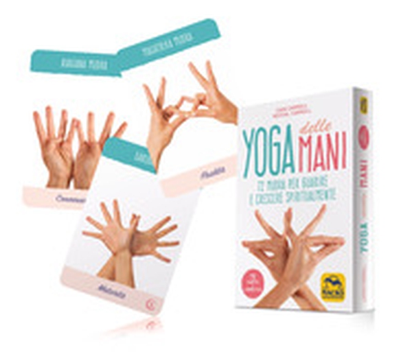 Yoga delle mani. 72 mudra per guarire e crescere spiritualmente. - Librerie.coop Yoga delle mani. 72 mudra per guarire e crescere spiritualmente. - Librerie.coop