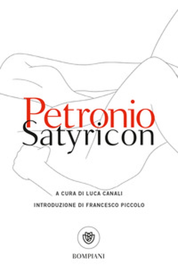 Satyricon. Testo latino a fronte - Librerie.coop Satyricon. Testo latino a fronte - Librerie.coop