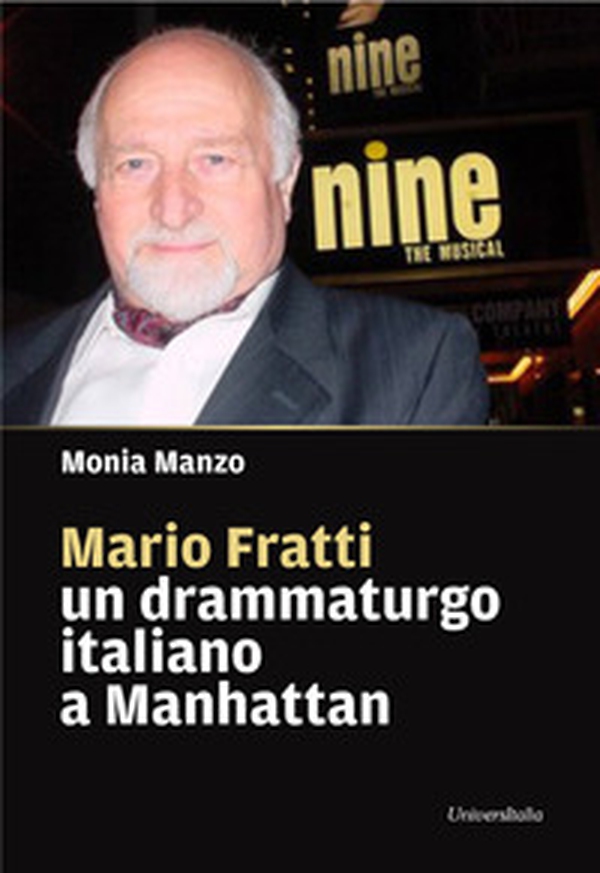Mario Fratti un drammaturgo italiano a Manhattan - Librerie.coop Mario Fratti un drammaturgo italiano a Manhattan - Librerie.coop