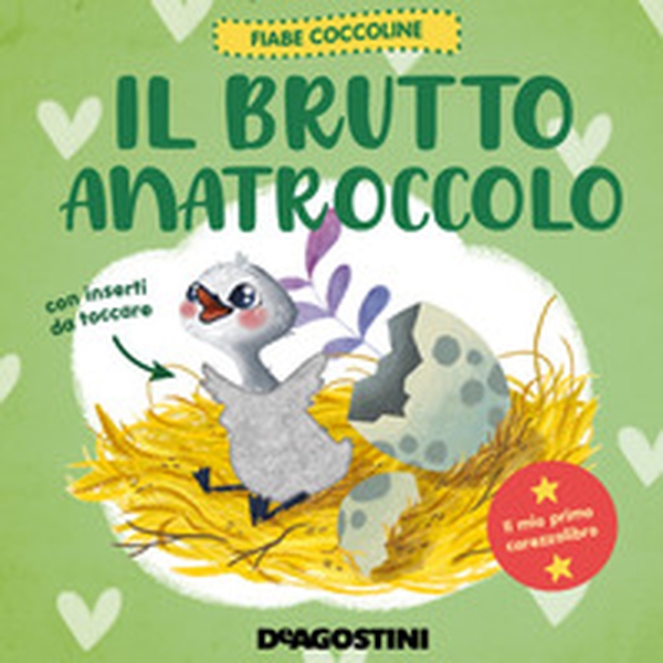 Il brutto anatroccolo - Librerie.coop Il brutto anatroccolo - Librerie.coop