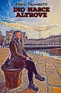 Dio nasce altrove - Librerie.coop