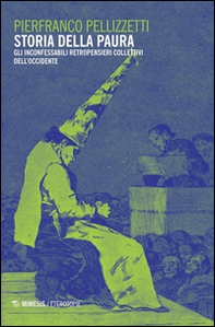 Storia della paura. Gli inconfessabili retropensieri collettivi dell'Occidente - Librerie.coop Storia della paura. Gli inconfessabili retropensieri collettivi dell'Occidente - Librerie.coop