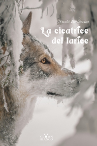 La cicatrice del larice - Librerie.coop