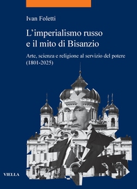 L’imperialismo russo e il mito di Bisanzio - Librerie.coop