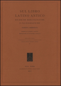 Sul libro latino antico. Ricerche bibliologiche e paleografiche - Librerie.coop