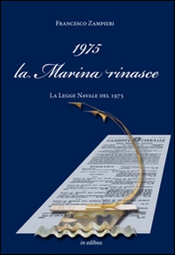 1975 la Marina rinasce. La legge navale del 1975 - Librerie.coop 1975 la Marina rinasce. La legge navale del 1975 - Librerie.coop