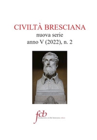 Civiltà bresciana. Nuova serie - Vol. 2 - Librerie.coop