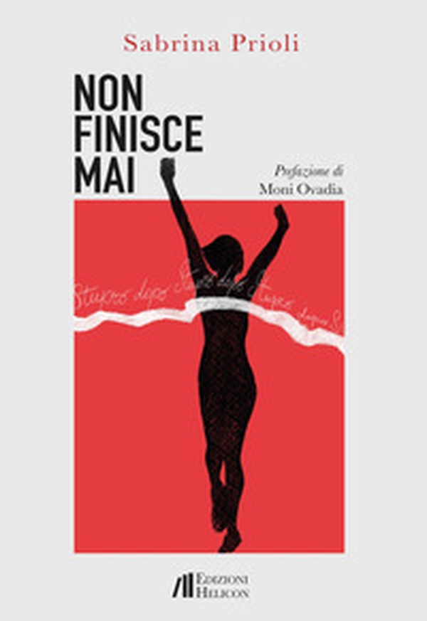 Non finisce mai. Stupro dopo stupro - Librerie.coop Non finisce mai. Stupro dopo stupro - Librerie.coop