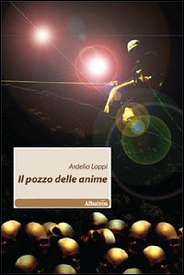 Il pozzo delle anime - Librerie.coop Il pozzo delle anime - Librerie.coop
