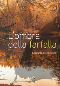 L'ombra della farfalla - Librerie.coop L'ombra della farfalla - Librerie.coop