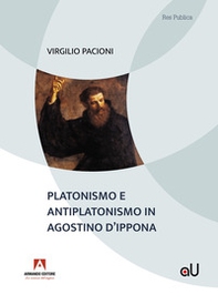 Platonismo e antiplatonismo in Agostino d'Ippona - Librerie.coop