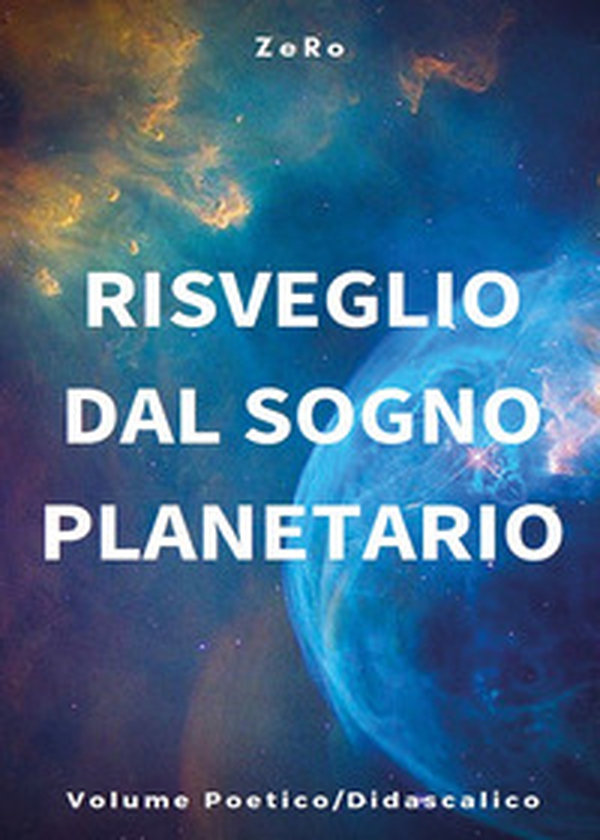 Risveglio dal sogno planetario - Librerie.coop Risveglio dal sogno planetario - Librerie.coop