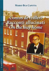 Contos de tzilleri-Racconti allucinati-On the way home - Librerie.coop