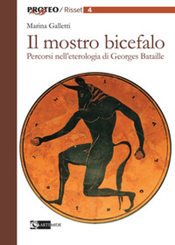 Il mostro bicefalo. Percorsi nell'eterologia di Georges Bataille - Librerie.coop Il mostro bicefalo. Percorsi nell'eterologia di Georges Bataille - Librerie.coop