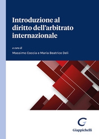 Introduzione al diritto dell'arbitrato internazionale - Librerie.coop Introduzione al diritto dell'arbitrato internazionale - Librerie.coop