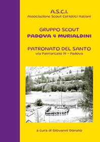 Gruppo scout Padova 4° murialdini. Patronato del Santo, via patriarcato 19-Padova - Librerie.coop