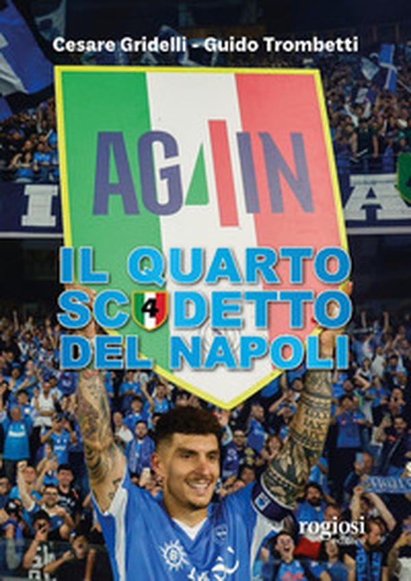 Il quarto scudetto del Napoli - Librerie.coop Il quarto scudetto del Napoli - Librerie.coop
