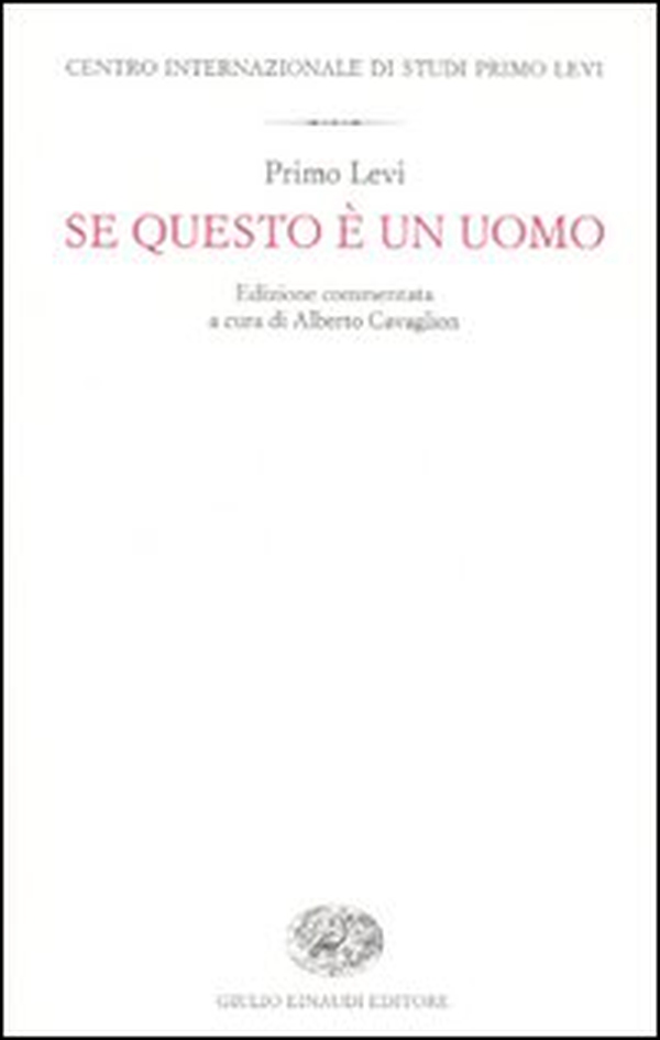 Se questo è un uomo. Ediz. commentata - Librerie.coop