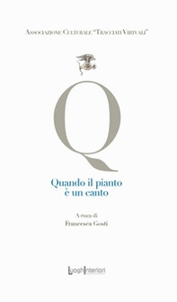 Quando il pianto è un canto - Librerie.coop