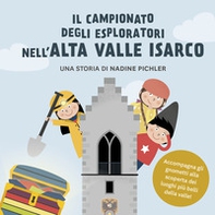 Il campionato degli esploratori nell'Alta Valle Isarco. Accompagna gli gnometti alla scoperta dei luoghi più belli della valle - Librerie.coop