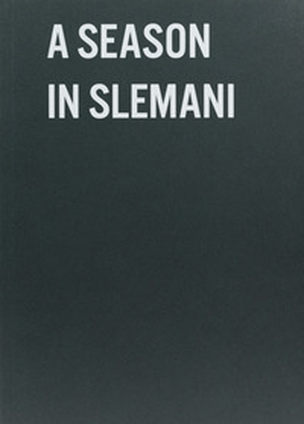 A season in Slemani - Librerie.coop A season in Slemani - Librerie.coop