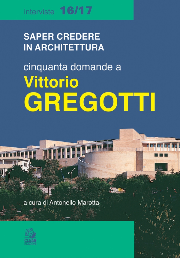 CINQUANTA DOMANDE A VITTORIO GREGOTTI - Librerie.coop CINQUANTA DOMANDE A VITTORIO GREGOTTI - Librerie.coop