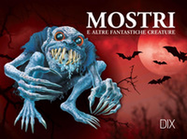 Mostri e altre fantastiche creature - Librerie.coop Mostri e altre fantastiche creature - Librerie.coop