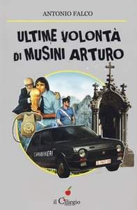 Ultime volontà di Musini Arturo - Librerie.coop Ultime volontà di Musini Arturo - Librerie.coop