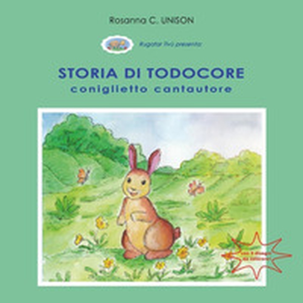 Storia di Todocore, coniglietto cantautore - Librerie.coop Storia di Todocore, coniglietto cantautore - Librerie.coop