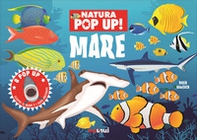 Mare. Natura pop up! - Librerie.coop Mare. Natura pop up! - Librerie.coop