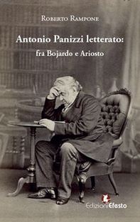 Antonio Panizzi letterato: fra Bojardo e Ariosto - Librerie.coop
