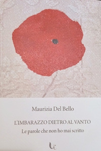 L'imbarazzo dietro al vanto. Le parole che non ho mai scritto - Librerie.coop L'imbarazzo dietro al vanto. Le parole che non ho mai scritto - Librerie.coop