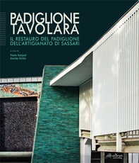 Padiglione Tavolara. Il restauro del padiglione dell'artigianato di Sassari - Librerie.coop Padiglione Tavolara. Il restauro del padiglione dell'artigianato di Sassari - Librerie.coop