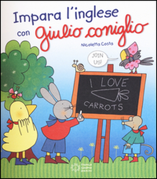 Impara l'inglese con Giulio Coniglio - Librerie.coop Impara l'inglese con Giulio Coniglio - Librerie.coop