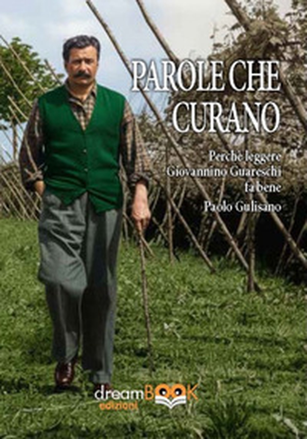 Le parole che curano. Perché leggere Giovannino Guareschi fa bene - Librerie.coop
