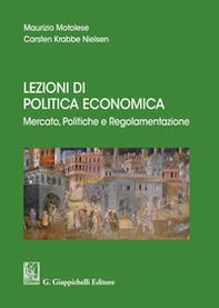 Lezioni di politica economica. Mercato, politiche e regolamentazione - Librerie.coop Lezioni di politica economica. Mercato, politiche e regolamentazione - Librerie.coop