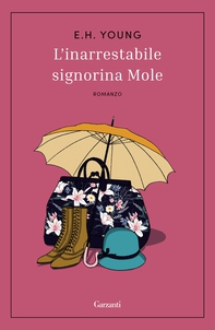 L'inarrestabile signorina Mole - Librerie.coop L'inarrestabile signorina Mole - Librerie.coop