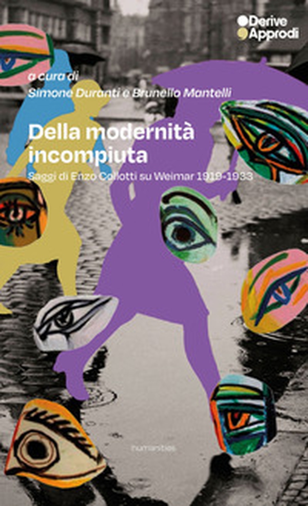 Della modernità incompiuta. Saggi di Enzo Collotti su Weimar 1918-1933 - Librerie.coop