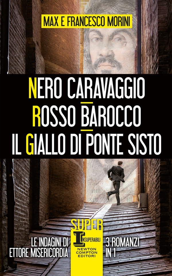 Nero Caravaggio - Rosso Barocco - Il giallo di Ponte Sisto - Librerie.coop Nero Caravaggio - Rosso Barocco - Il giallo di Ponte Sisto - Librerie.coop