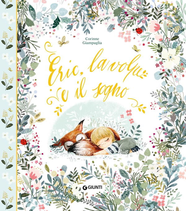 Eric, la volpe e il sogno - Librerie.coop Eric, la volpe e il sogno - Librerie.coop