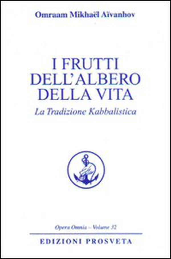 I frutti dell'albero della vita. La tradizione kabbalistica - Librerie.coop
